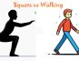 Squats vs Walking